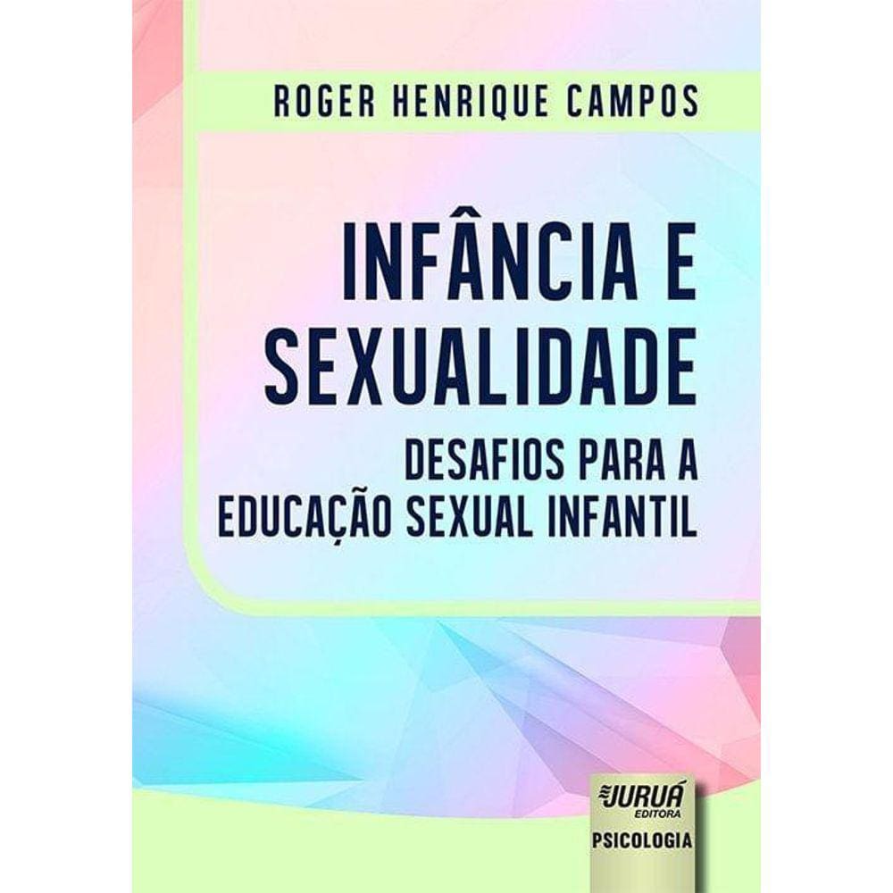 Infancia E Educacao Infantil Uma Abordagem Historica Extra