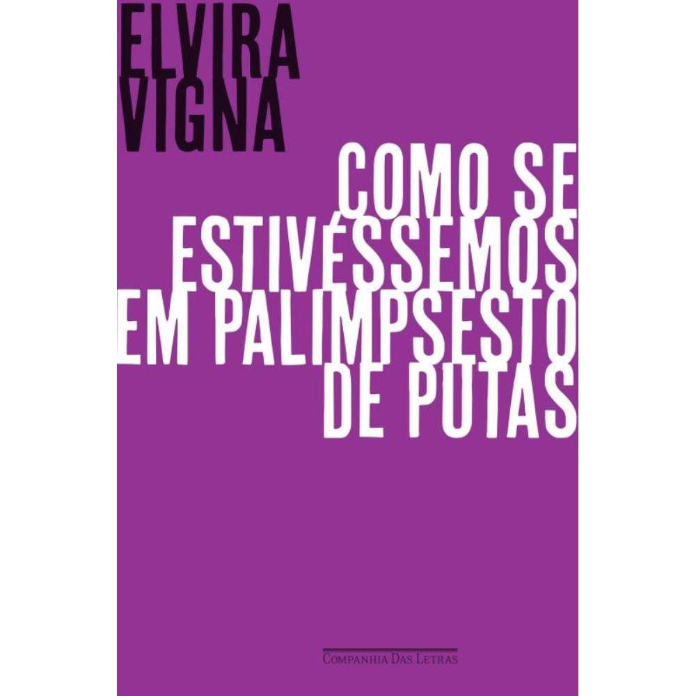 Como Se Estivessemos Em Palimpsesto de Putas