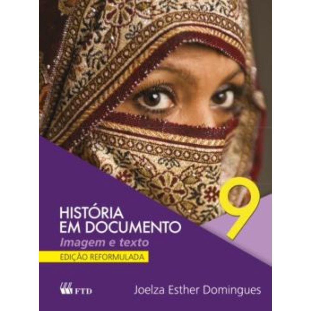 Historia em Documento - 9º Ano - Versao Especial