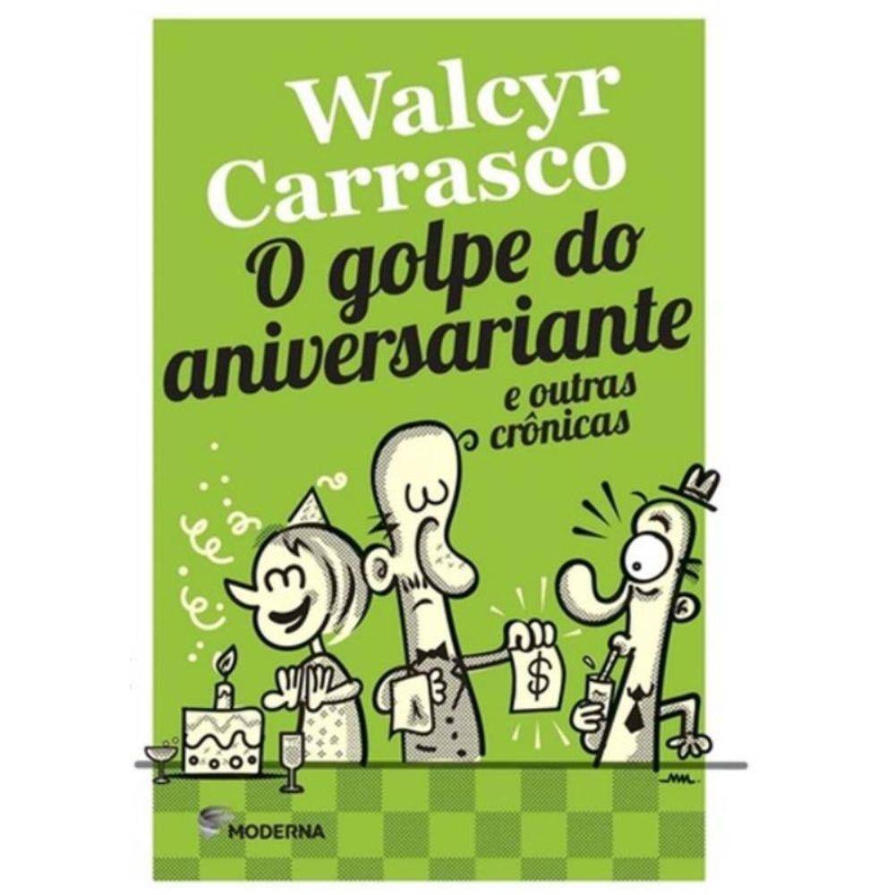 Golpe Do Aniversariante E Outras Cronicas, O - 4ª Ed