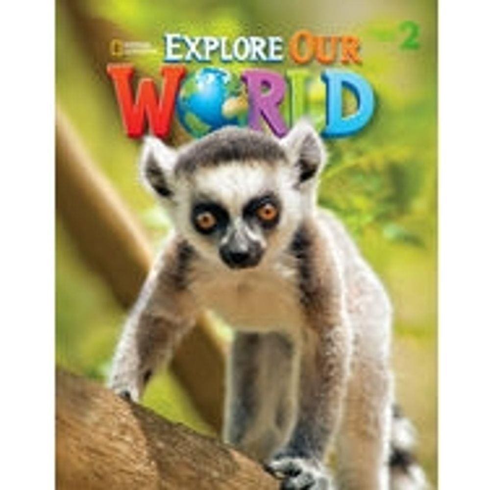 Explore Our World 2 - Student Book - Cengage