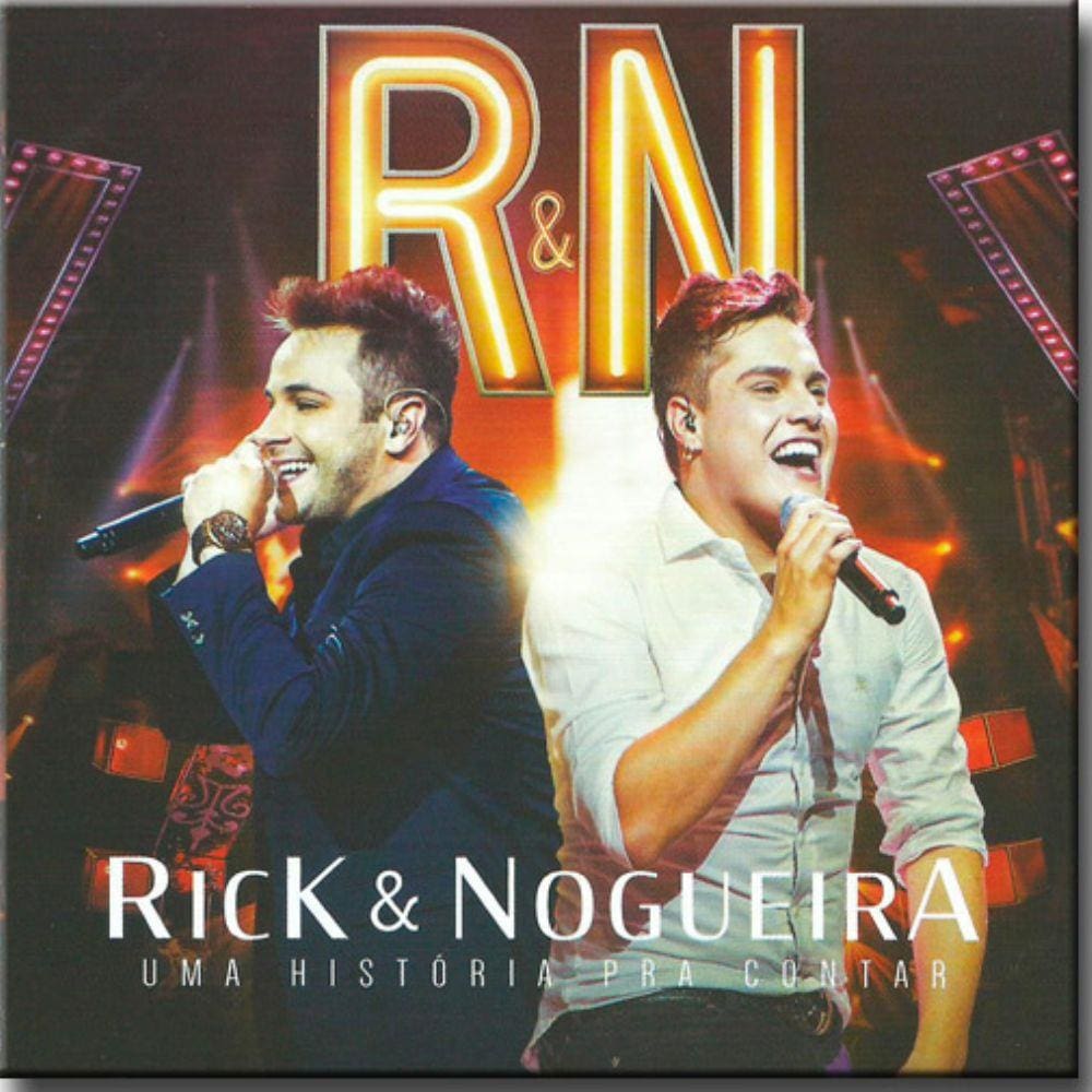 CD - Rick & Nogueira - Uma História Pra Conta