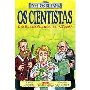 Livro - Os Cientistas e seus Experimentos de Arromba