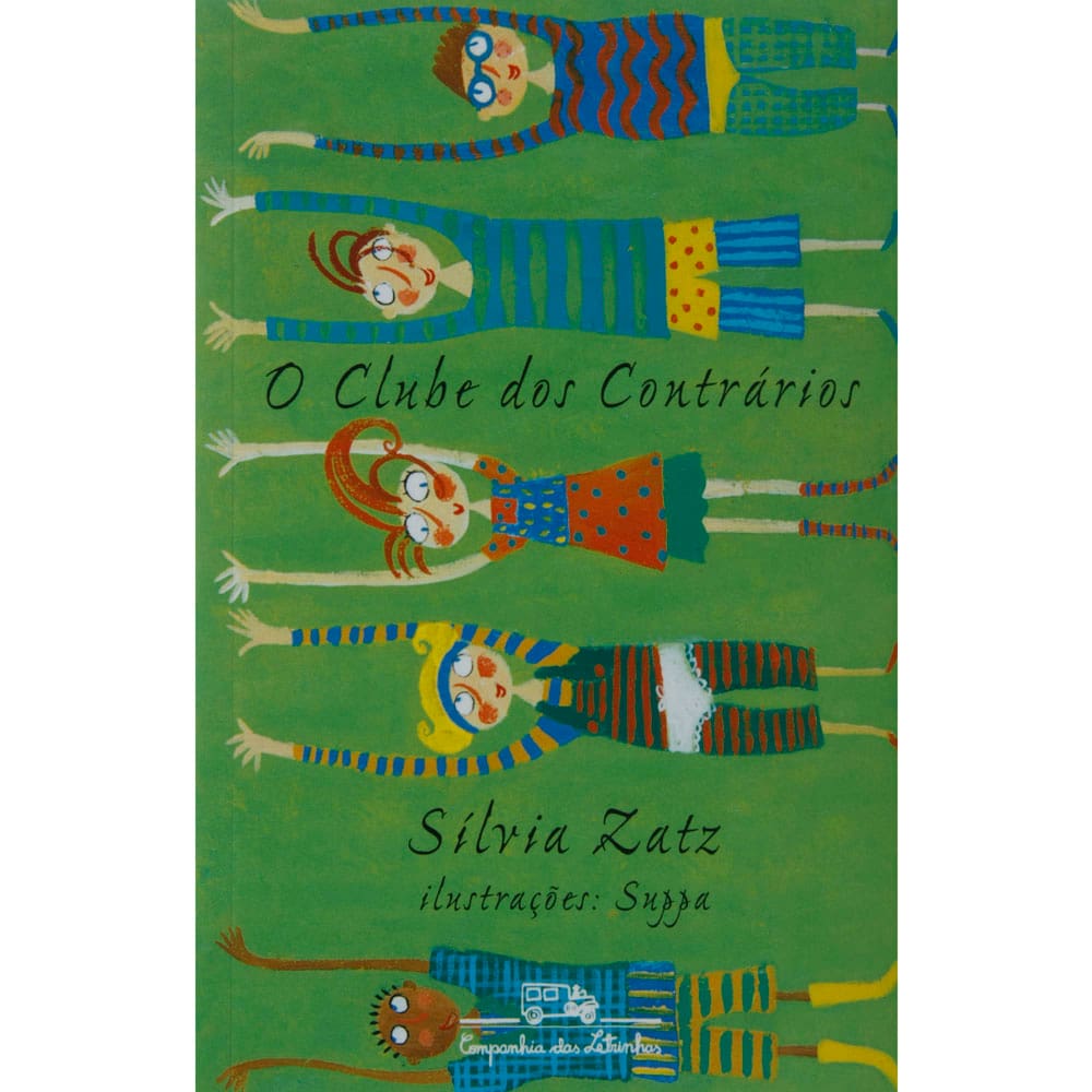 Livro - O Clube dos Contrários - Sílvia Zatz