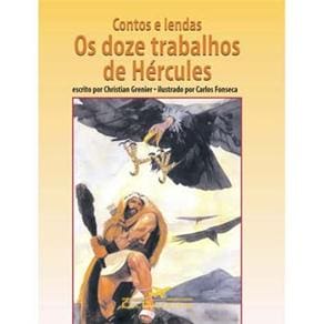 Livro - Contos e Lendas os Doze Trabalhos de Hércules