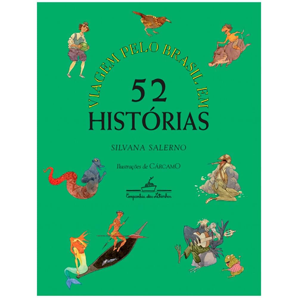 Livro - Viagem Pelo Brasil em 52 Histórias - Silvana Salerno