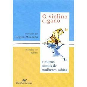 Livro - O Violino Cigano e Outros Contos de Mulheres Sábias