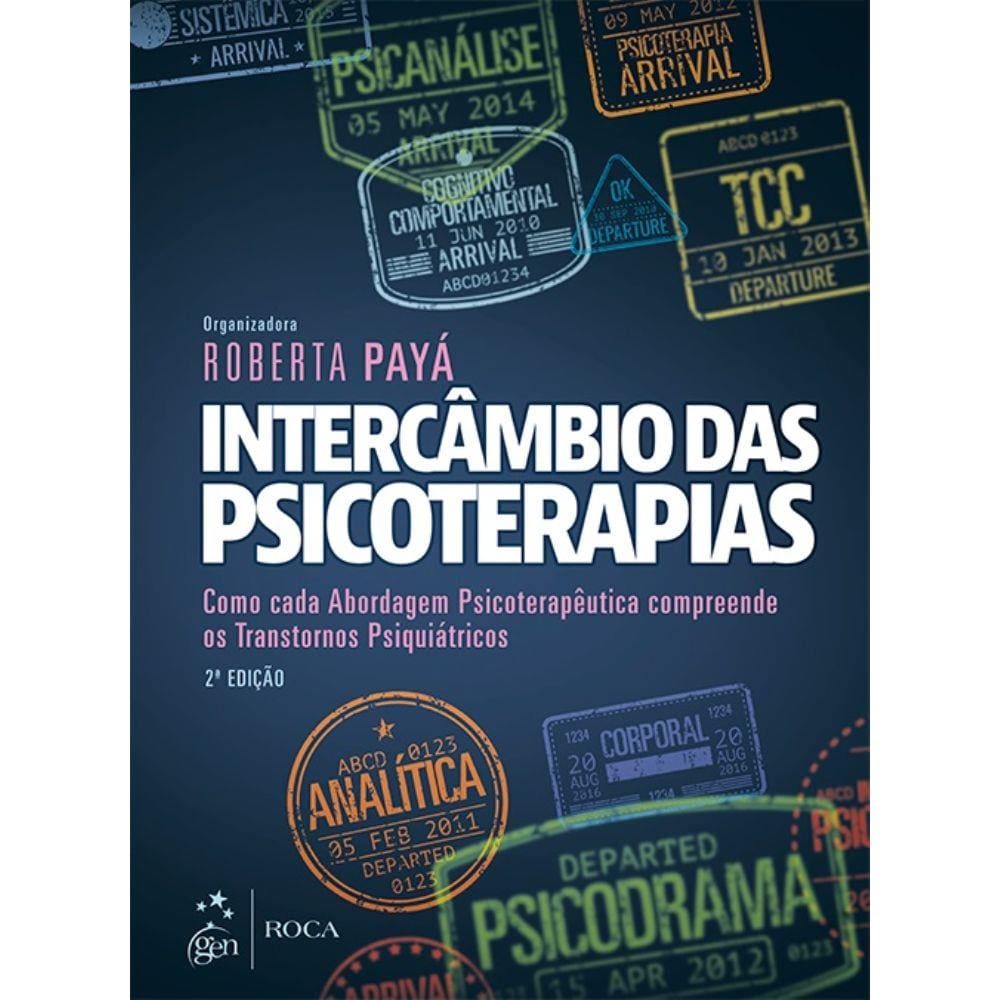 Intercâmbio das Psicoterapias - Roberta Payá - Edição 2ª/2017