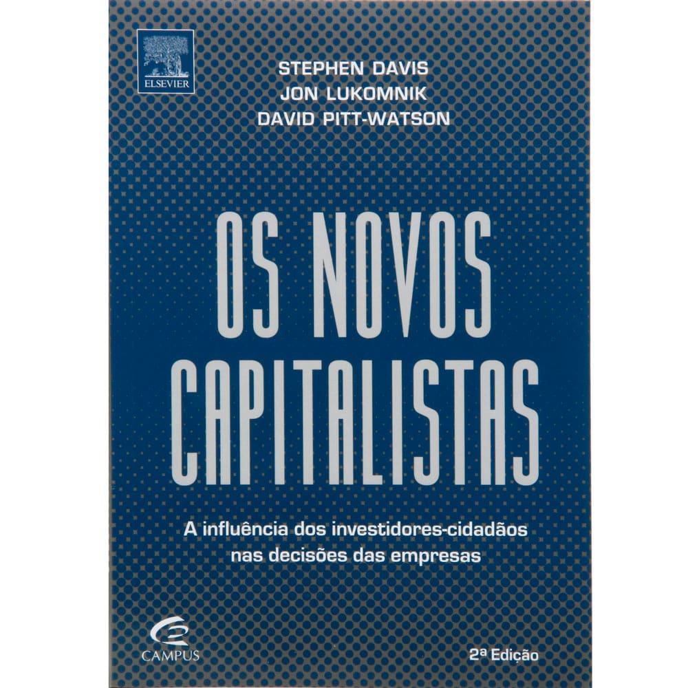 Livro - Os Novos Capitalistas: a Influência dos Investidores-Cidadãos nas Decisões das Empresas