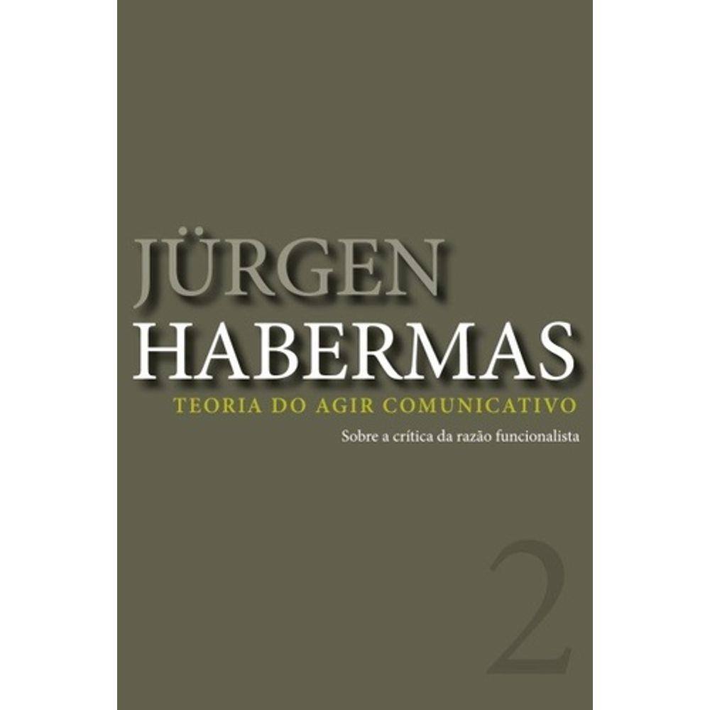 Teoria do Agir Comunicativo, V.2
