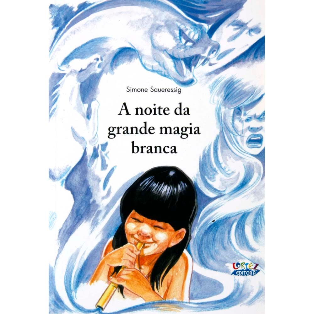 Livro - A Noite Da Grande Magia Branca - Simone Saueressig
