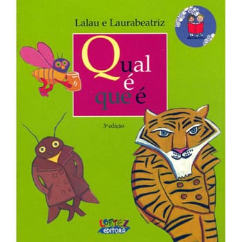 Livro - Qual é Que é? - Lalau e Laurabeatriz