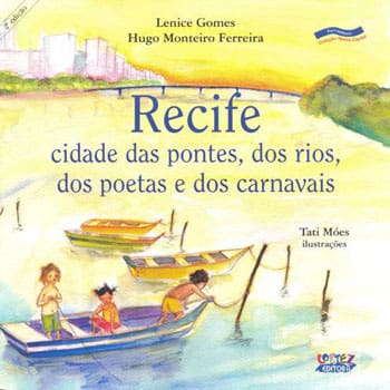 Livro - Nossa Capital - Recife: Cidade das Pontes, dos Carnavais e dos Poetas - Lenice Gomes