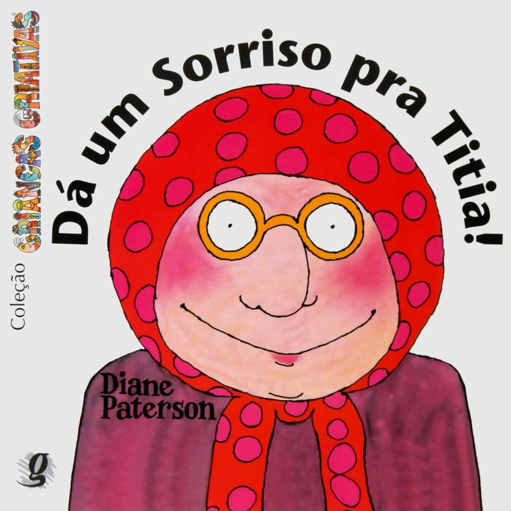Livro - Crianças Criativas - Dá um Sorriso Para Titia!
