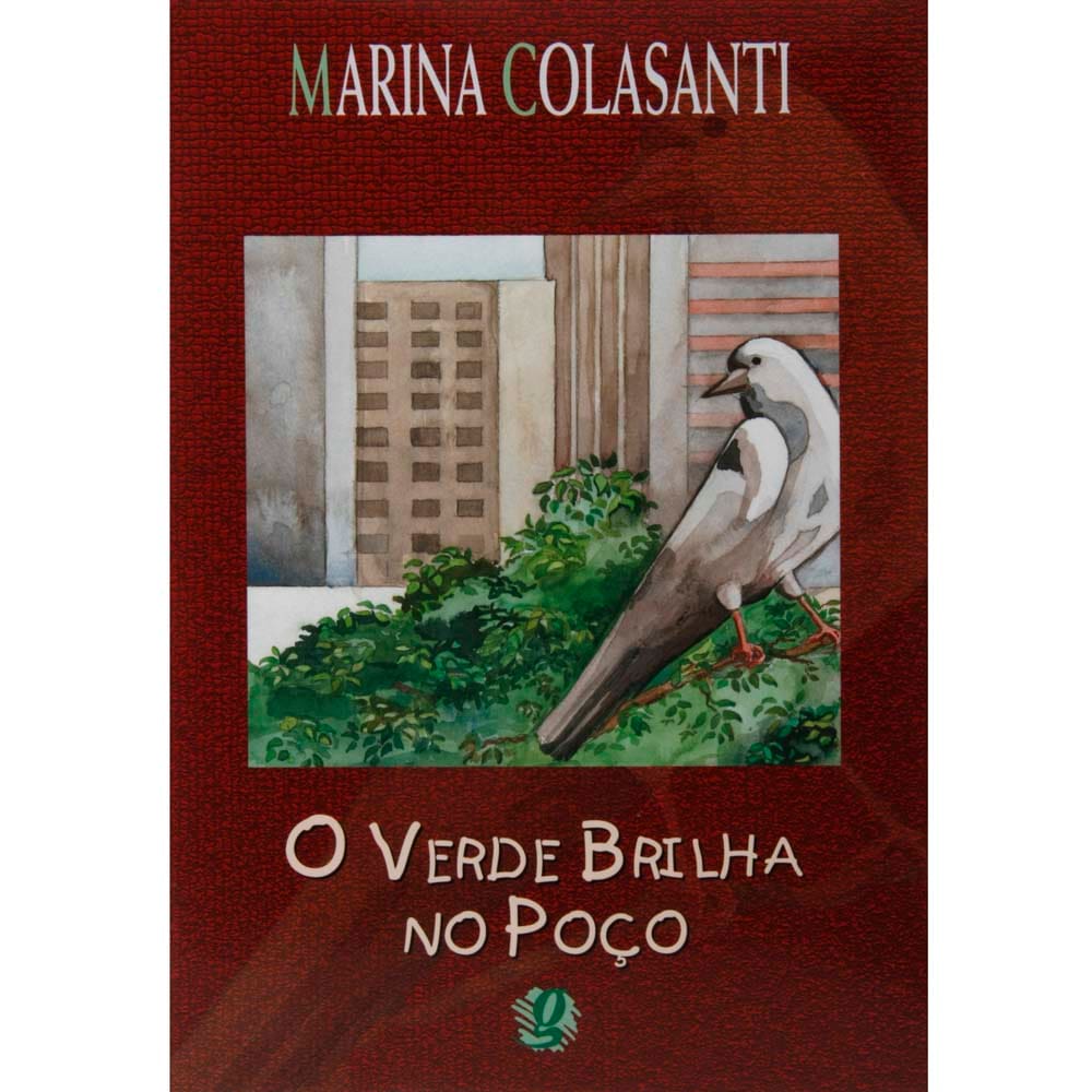 Livro - Marina Colasanti - O Verde Brilha no Poço
