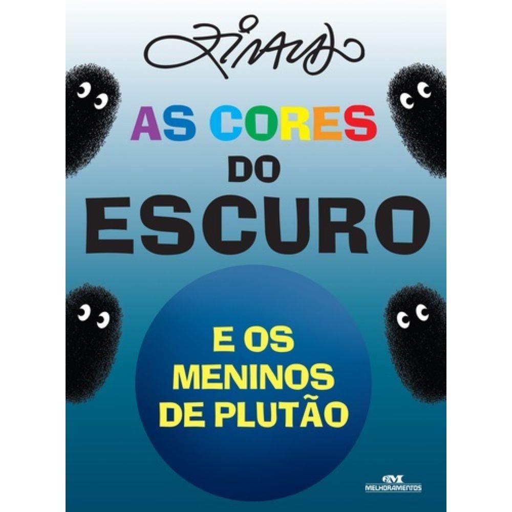 Livro - As Cores Do Escuro E Os Meninos De Plutão