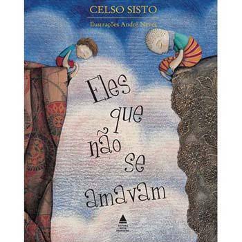 Livro - Eles Que não se Amavam - Celso Sisto