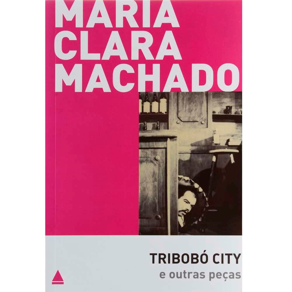 Livro - Tribobó City e Outras Peças - Maria Clara Machado