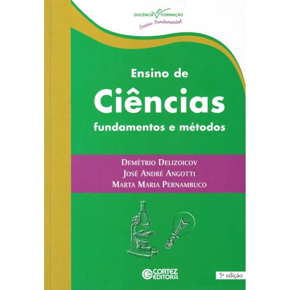 Ensino De Ciencias Fundamentos E Metodos - 5ª Ed