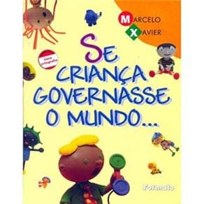 Livro - Se Criança Governasse o Mundo...