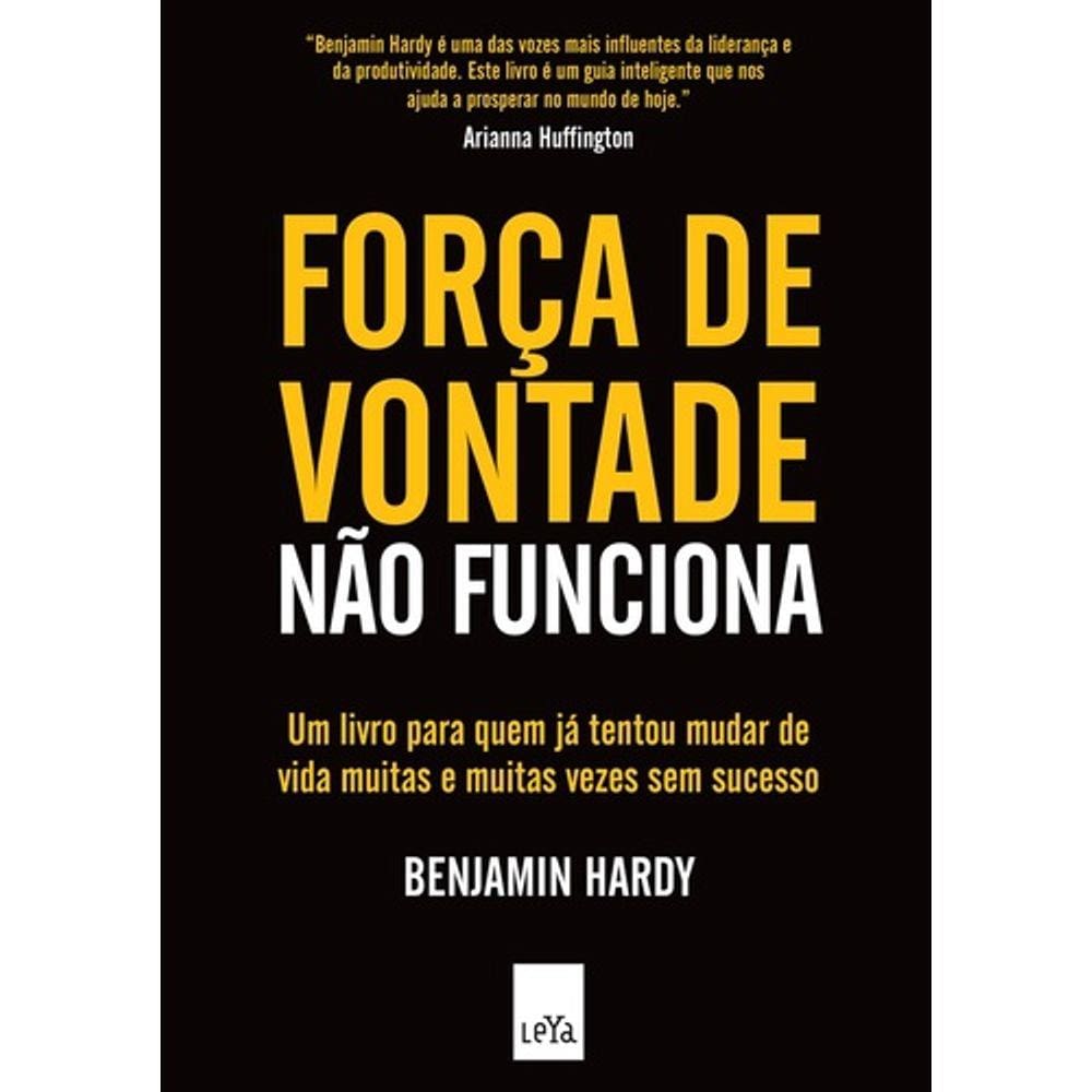 Força de Vontade Não Funciona