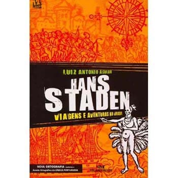 Livro - Hans Staden: Viagens e Aventuras no Brasil - Luiz Antonio Aguiar