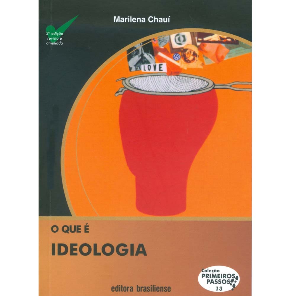 Livro - Primeiros Passos - O Que é Ideologia – Marilena Chauí