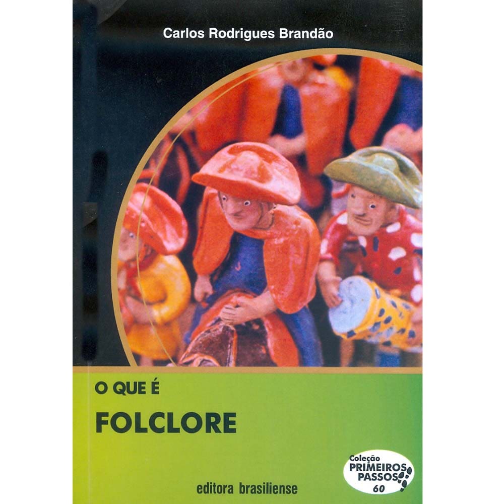 Livro - Primeiros Passos - O Que é Folclore - Carlos Rodrigues Brandão