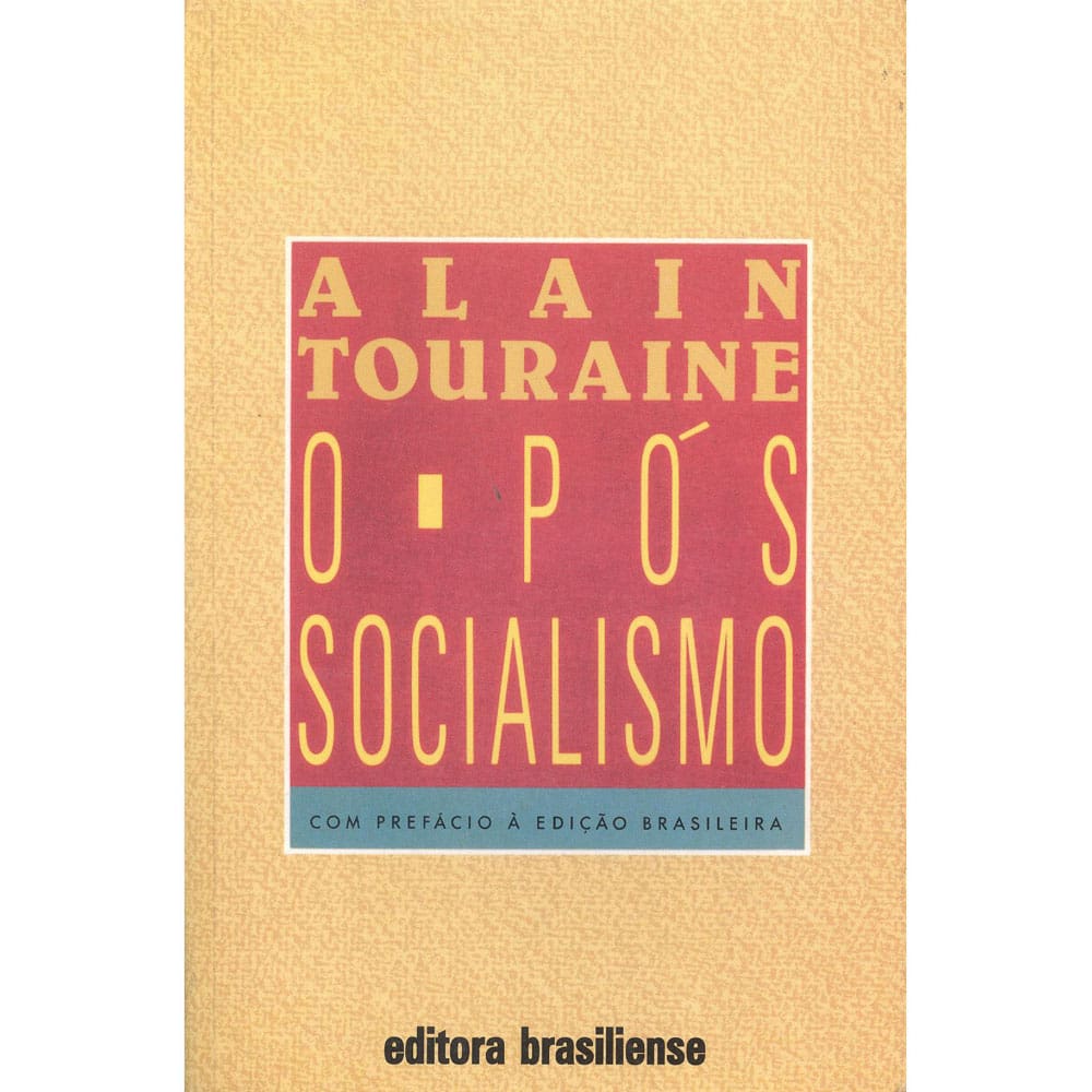 Livro - O Pós Socialismo - Alain Touraine