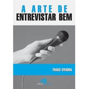 Livro - A Arte de Entrevistar Bem