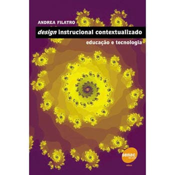 Livro - Design Instrucional Contextualizado: Educação e Tecnologia - Andrea Filatro