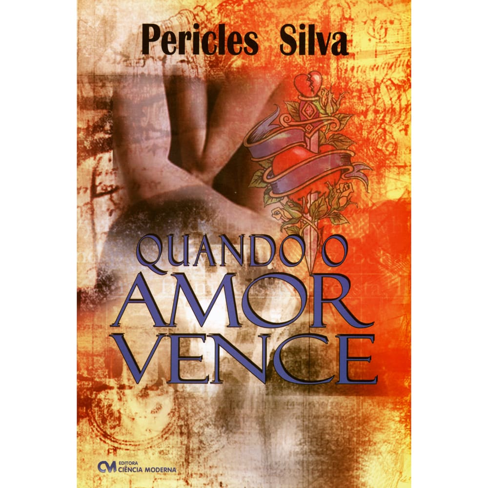 Livro - Quando o Amor Vence - Péricles Silva