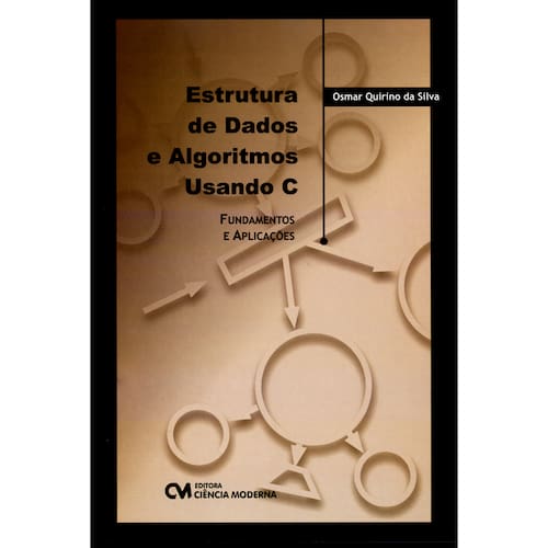 imagem-Livro - Estrutura de Dados e Algoritmos Usando C: Fundamentos e Aplicaçoes - Osmar Silva