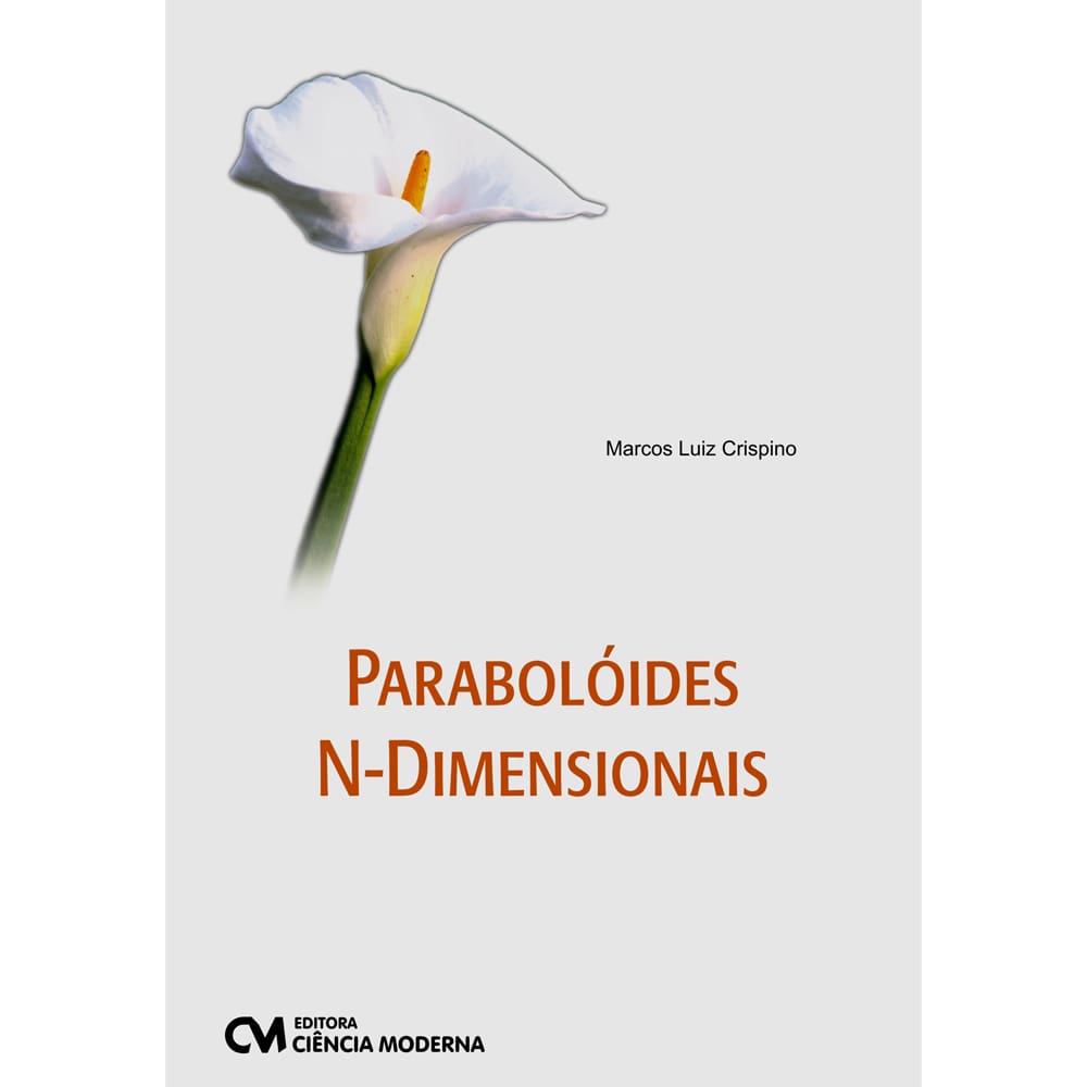 Livro - Parabolóides N-Dimensionais - Marcos Luiz Crispino