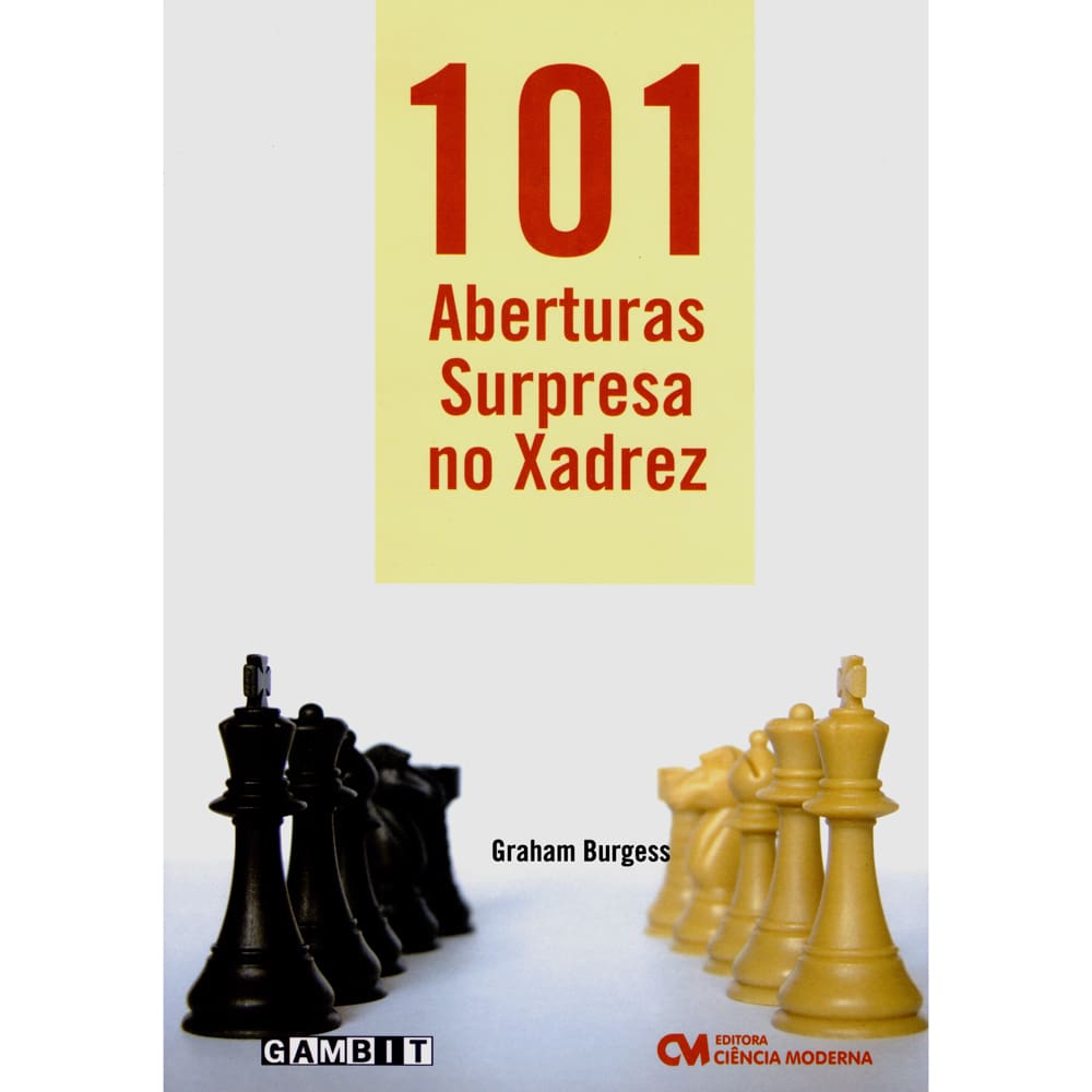 Livro - 101 Aberturas Surpresa no Xadrez - Graham Burgess