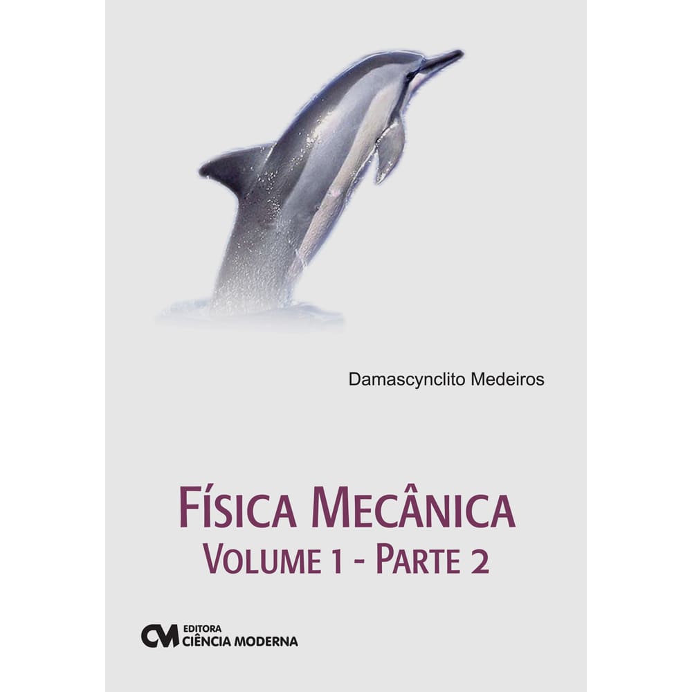 Livro - Física Mecânica - Volume 1 - Demascynclito Medeiros