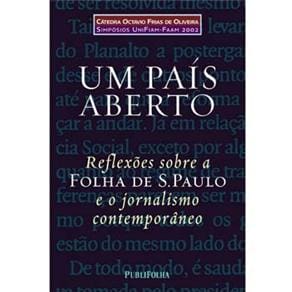 Livro - Um País Aberto: Reflexões Sobre a Folha de S.Paulo e o Jornalismo Contemporâneo