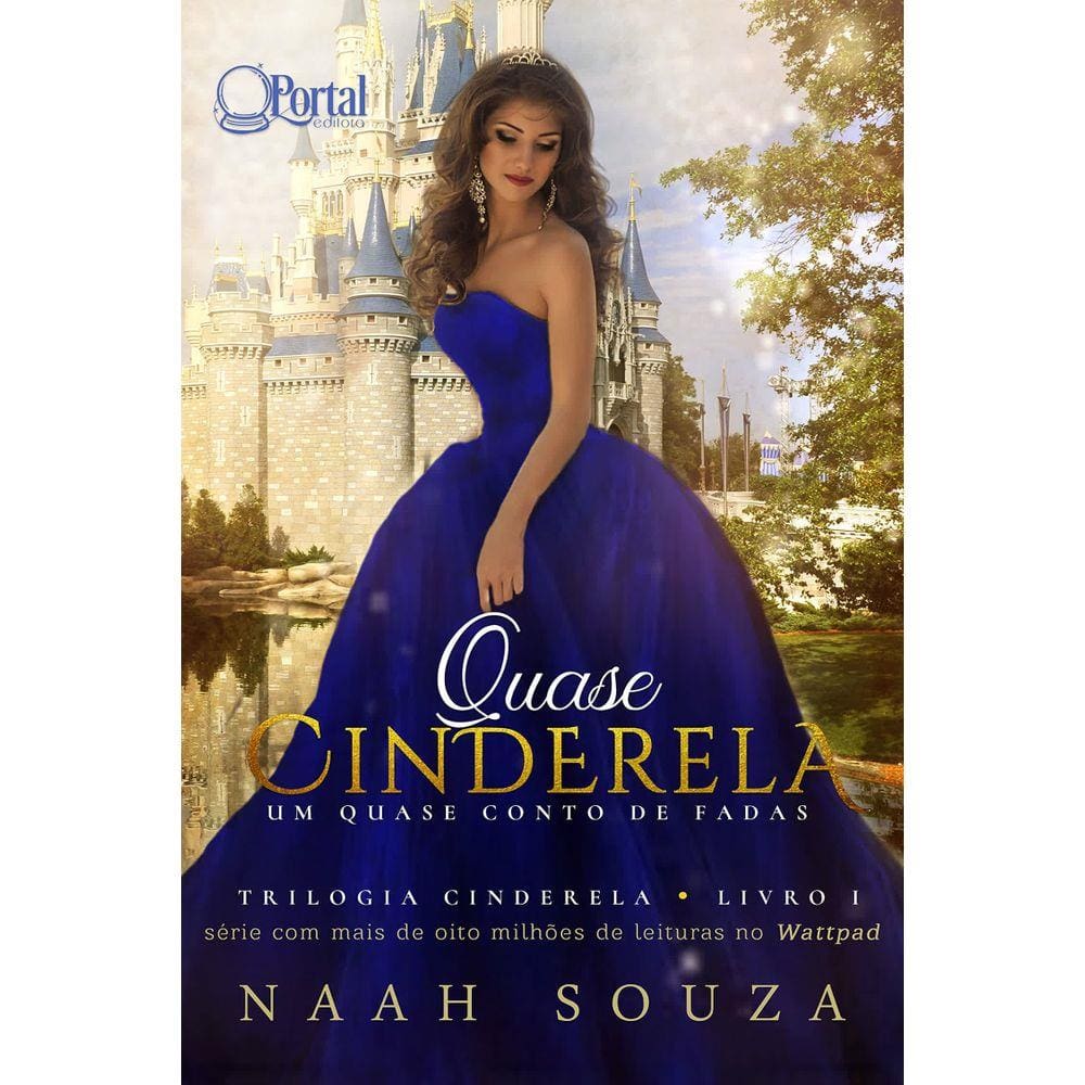 Livro - Quase Cinderela - Um Quase Conto de Fadas (Trilogia Cinderela Livro 1)