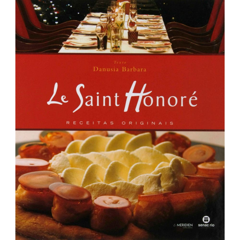 Livro - Le Saint Honoré: Receitas Originais - Danubia Barbara