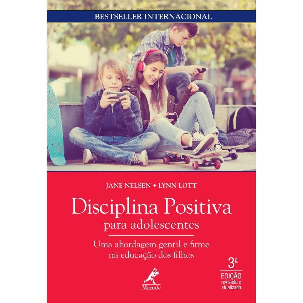 Livro Disciplina Positiva para Adolescentes - 3ª Edição Impresso