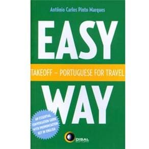 Easy Way: Takeoff - Portuguese for Travel - An Essential Conversation Guide With Pronunciation Key in English