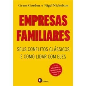 Livro - Empresas Familiares: Seus Conflitos Clássicos e Como Lidar com Eles