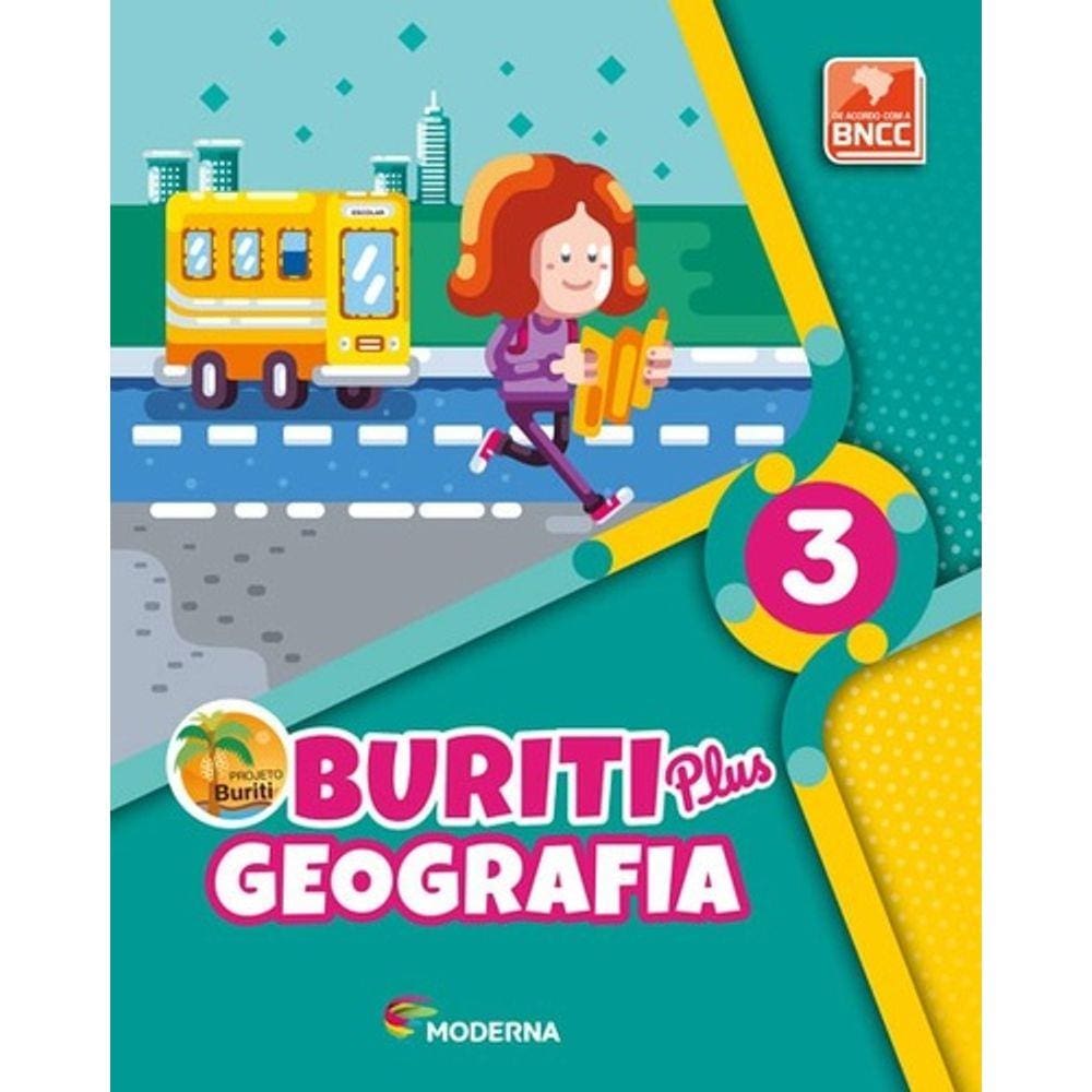 Livro - Buriti Plus - Geografia - 3º Ano - Ensino Fundamental I - 3º Ano