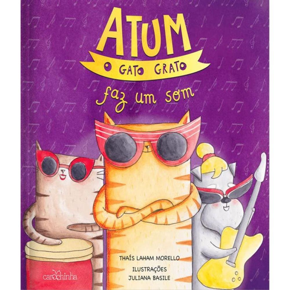 Livro - Atum, O Gato Grato Faz Um Som