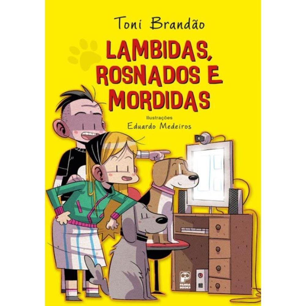 Lambidas, Rosnadas E Mordidas