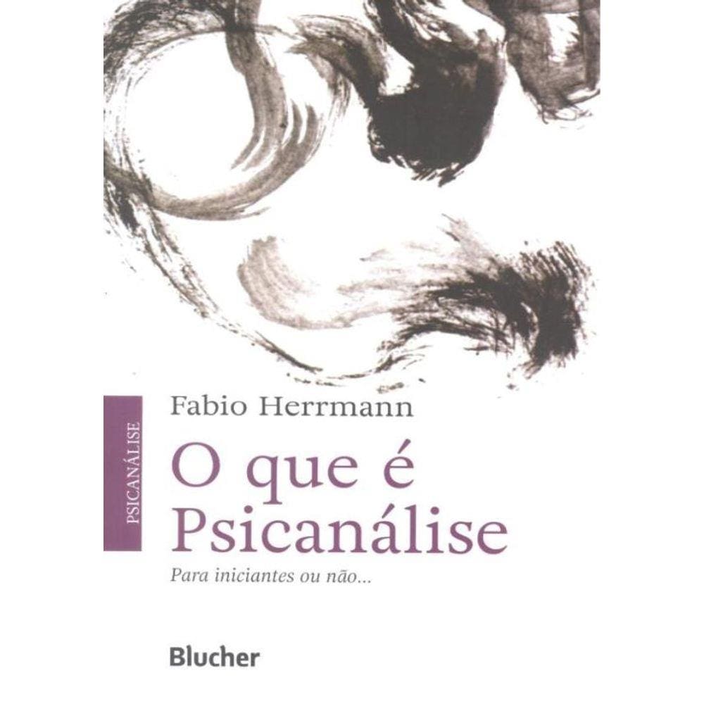 Que E Psicanalise, O -Para Iniciantes Ou Nao... - 14 ª Ed