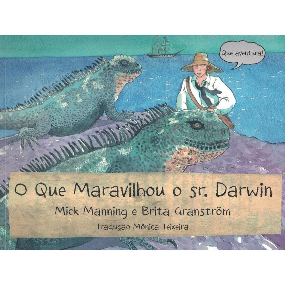 Que Maravilhou O Sr. Darwin, O