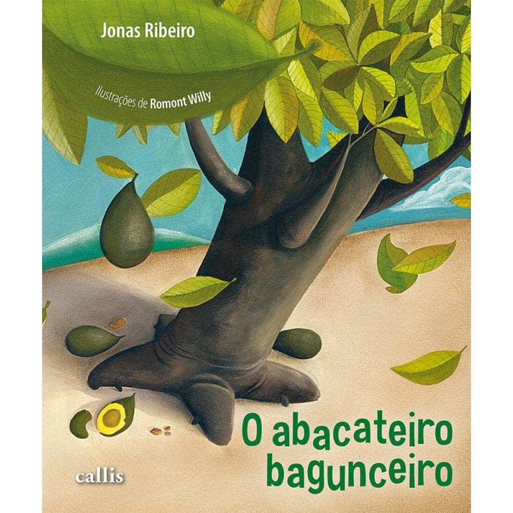 Abacateiro Bagunceiro, O - 1ª Ed