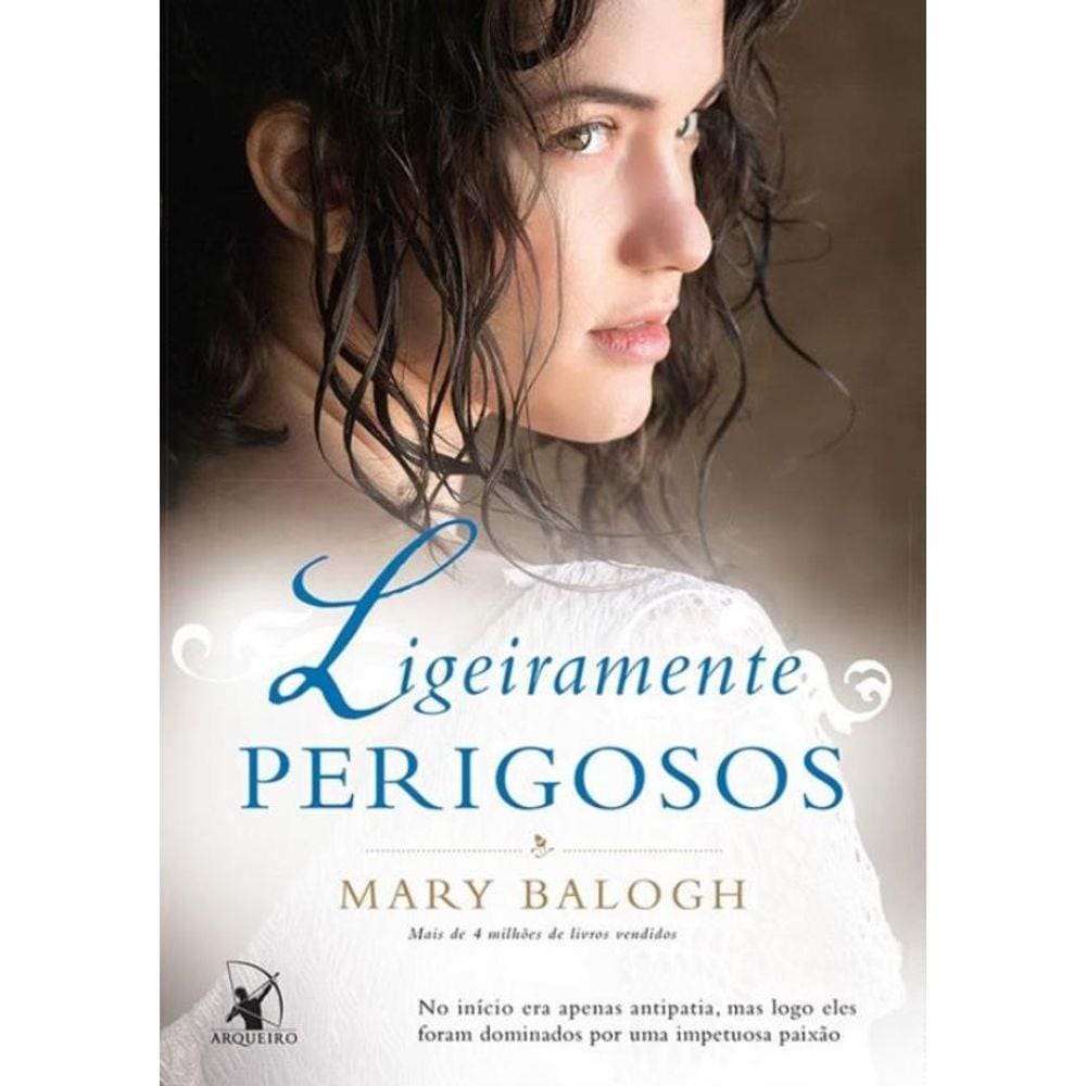 Ligeiramente Perigosa - Livro 6 Serie Os Bedwyns