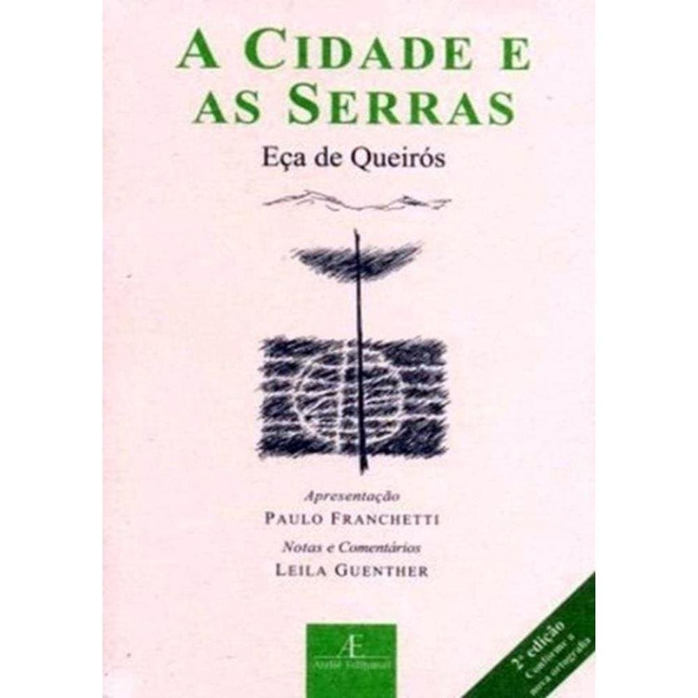 Cidade E As Serras, A